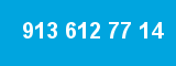 913 612 77 14